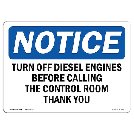 Signmission Sign, 12" H, 18" W, Plastic, Turn Off Diesel Engines Before Calling Sign, Lndscp, 1218-L-18746 OS-NS-P-1218-L-18746